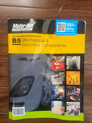B5 Mechanical and Electrical Components : Motor Age Self-Study Guide for ASE...