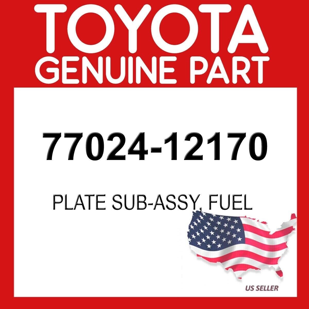 TOYOTA GENUINE OEM 77024-12170 PLATE SUB-ASSY, FUEL 7702412170 | eBay