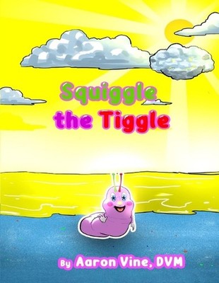 Squiggle the Tiggle by Aaron Vine Paperback Book