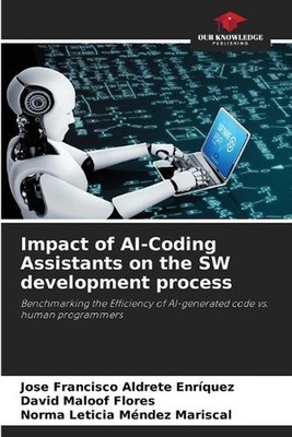 Impact of AI-Coding Assistants on the SW development process by Jos? Francisco A