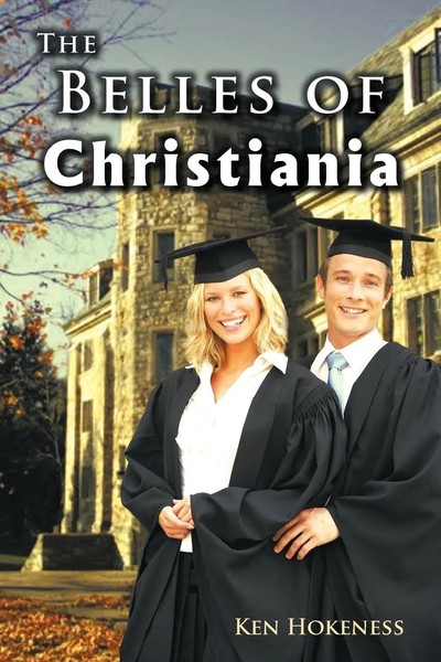 Ken Hokeness | The Belles Of Christiania | Taschenbuch | Englisch (2011)-image