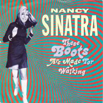 Nancy Sinatra These Boots Are Made For Walking Vinyl Single 7inch Teldec