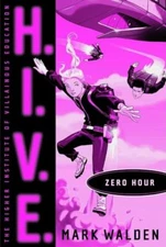 Zero Hour, 6 (H.I.V.E.) by Walden, Mark Paperback / softback Book The Fast Free
