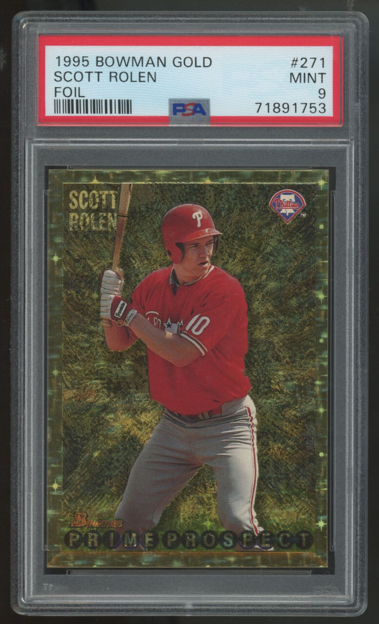 1995 Bowman Gold Scott Rolen Prime Prospect Foil #271 PSA 9