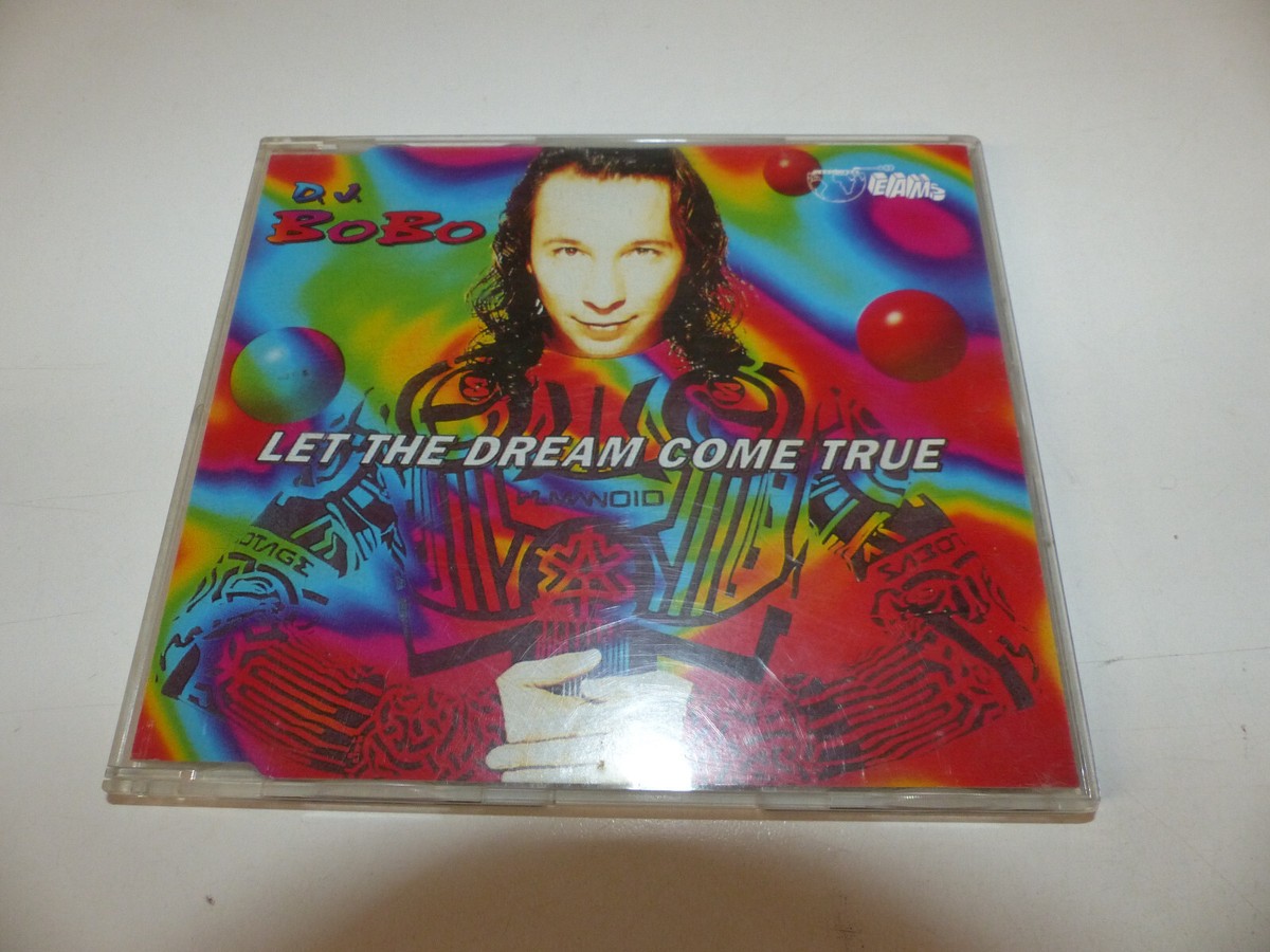 CD D.J. BoBo – Let The Dream Come True | eBay
