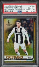 2018 Topps Chrome UEFA UCL Cristiano Ronaldo Gold #100 /50 PSA 10 POP 11
