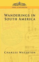 Charles Waterton | Wanderings In South America | Taschenbuch | Englisch (2005)