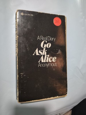 A real Diary Go Ask Alice by Anonymous paperback