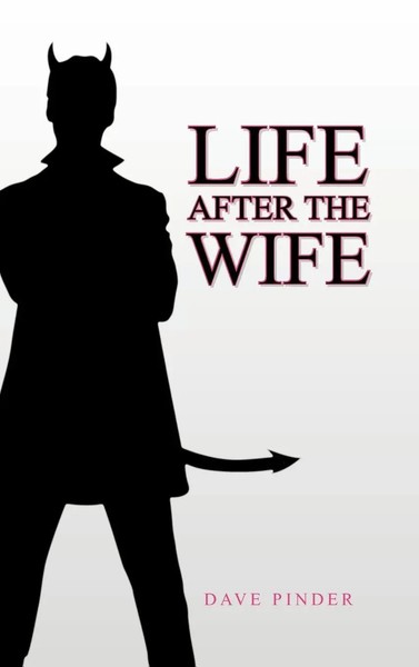 Dave Pinder | Life After The Wife | Buch | Englisch (2012) | Gebunden-image