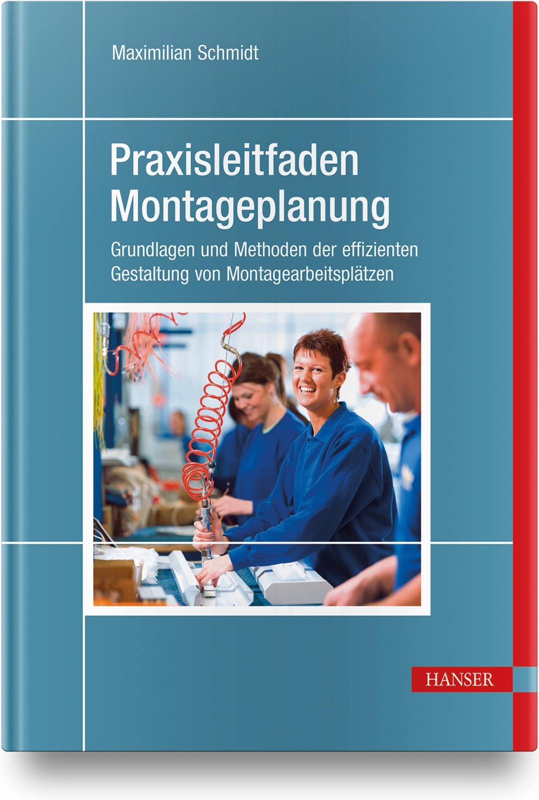 Praxisleitfaden Montageplanung Maximilian Schmidt Buch 184 S. Deutsch