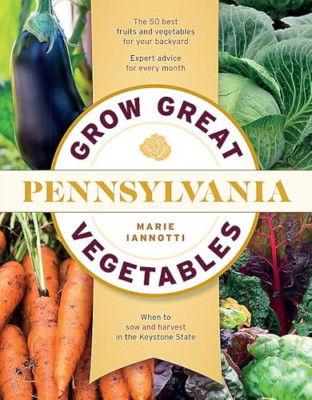 Wachsen Sie großartiges Gemüse in Pennsylvania (regionales Gemüse - Taschenbuch / Softback N