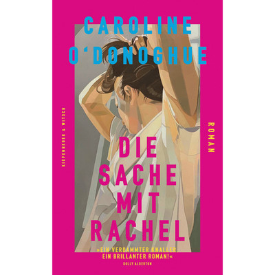 Die Sache mit Rachel: Roman | Für alle Fans von Dolly Alderton Caroline O'D ...
