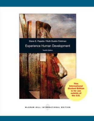 Experience Human Development by Diane E Papalia