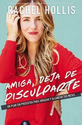 Rachel Hollis Amiga, deja de disculparte (Taschenbuch) (US IMPORT)