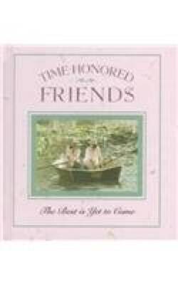 Time-Honored Friends: The Best is Yet to Come - Hardcover - ACCEPTABLE