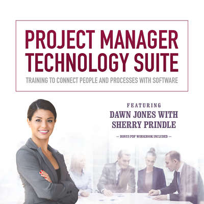Project Manager Technology Suite by Dawn Jones; Sherry Prindle 2016 Unabridged C