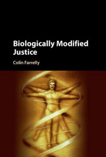 Biologically Modified Justice Farrelly Hardback Cambridge University Press