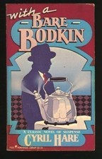 WITH A BARE BODKIN By Cyril Hare *Excellent Condition*