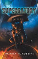Patrick M. Robbins | Supergatory | Taschenbuch | Englisch (2014) | Iuniverse