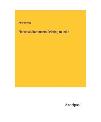 Financial Statements Relating to India, Anonymous