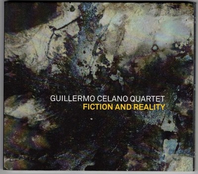 Guillermo Celano Quartet - Fiction And Reality (F. Oosterbeek, C. v.d. Feen..)