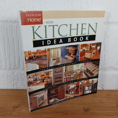 New Kitchen Idea Book : Taunton Home by Joanne Kellar Bouknight (2004, Perfect)