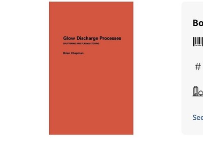 Glow Discharge Processes: Sputtering and Plasma Etching