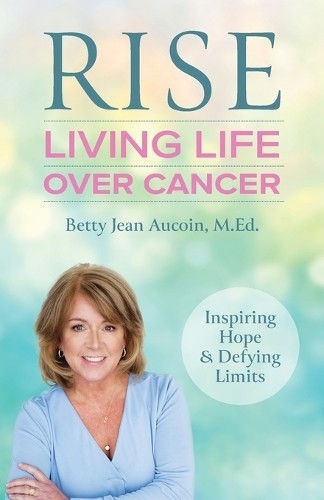 Betty Jean Aucoin Rise (Tascabile)