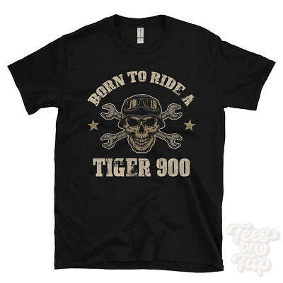 BORN TO RIDE A TIGER 900 T-SHIRT