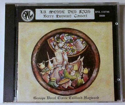 La Messe Des Fous Berry Hayward Consort BNL 112746 Groupe Vocal Claire Caillard
