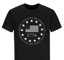 American Flag We The People 1776 When The Tyranny Becomes Laws Patriotic Shirts 