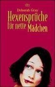 Hexensprüche für nette Mädchen. von Gray, Deborah | Buch | Zustand sehr gut