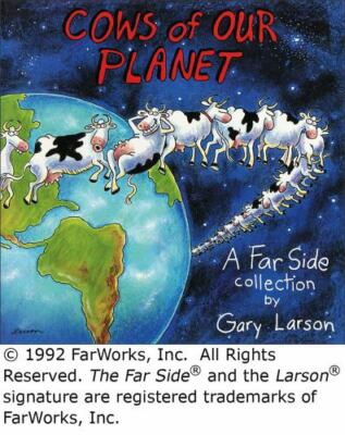Cows of Our Planet: A Far Side Collection - Paperback By Larson, Gary 