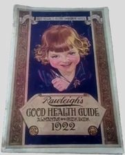 Rawleigh's Good Health Guide Almanac ~ Cookbook 1922