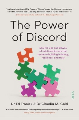 The Power of Discord: Why the ups and downs of relationships are the secret to b