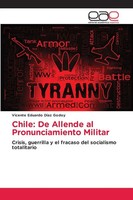 Vicente Eduardo DíAz Godoy | Chile: De Allende Al Pronunciamiento Militar | Buch