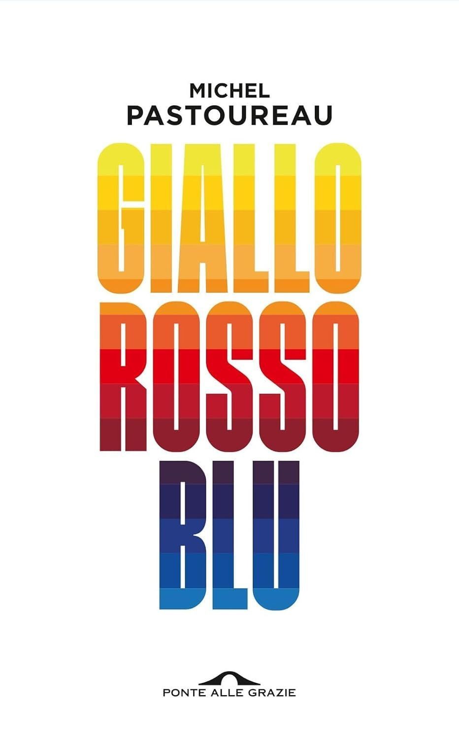 Libri Michel Pastoureau - Giallo Rosso Blu - Immagine 2