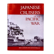 Japanese Cruisers of the Pacific War 1997 HC First Printing E Lacroix L Wells II
