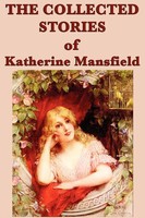 Katherine Mansfield | The Collected Stories Of Katherine Mansfield | Taschenbuch
