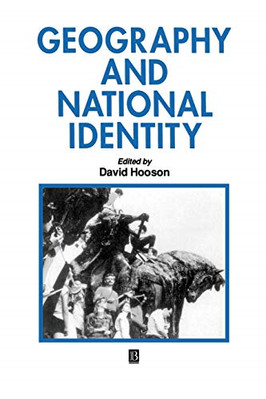 Geography and National Identity - Paperback NEW David J. Hooson 1994-09-17