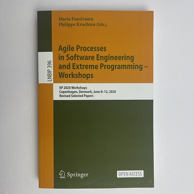 Lecture Notes in Business Information Processing Ser.: Agile Processes in...