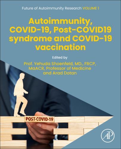 Future of Autoimmunity Research Ser.: Autoimmunity, COVID-19, Post-COVID19 ...