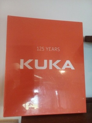 Kuka: 125 Years Keep On Moving - Hardcover New Sealed