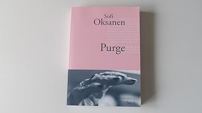 Purge - PRIX FEMINA ETRANGER 2010 - Sofi Oksanen