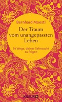 Der Traum Vom Unangepassten Leben | Bernhard Moestl | Deutsch | Buch | 176 S.