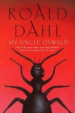 My Uncle Oswald - Paperback By Dahl, Roald - GOOD