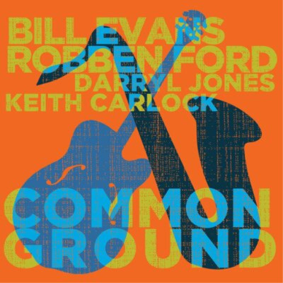Robben Ford & Bill Evans Common Ground (CD) Album