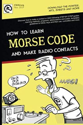Morse Code. How to Learn And Make Radio Contacts - Ea7Hyd
