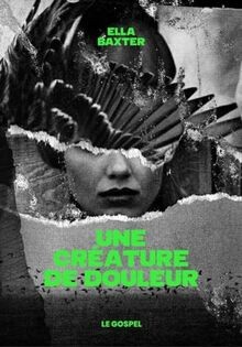 Une créature de douleur von Baxter, Ella | Buch | Zustand sehr gut