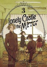 Lonely Castle in the Mirror (Manga) Vol. 3, Mizuki